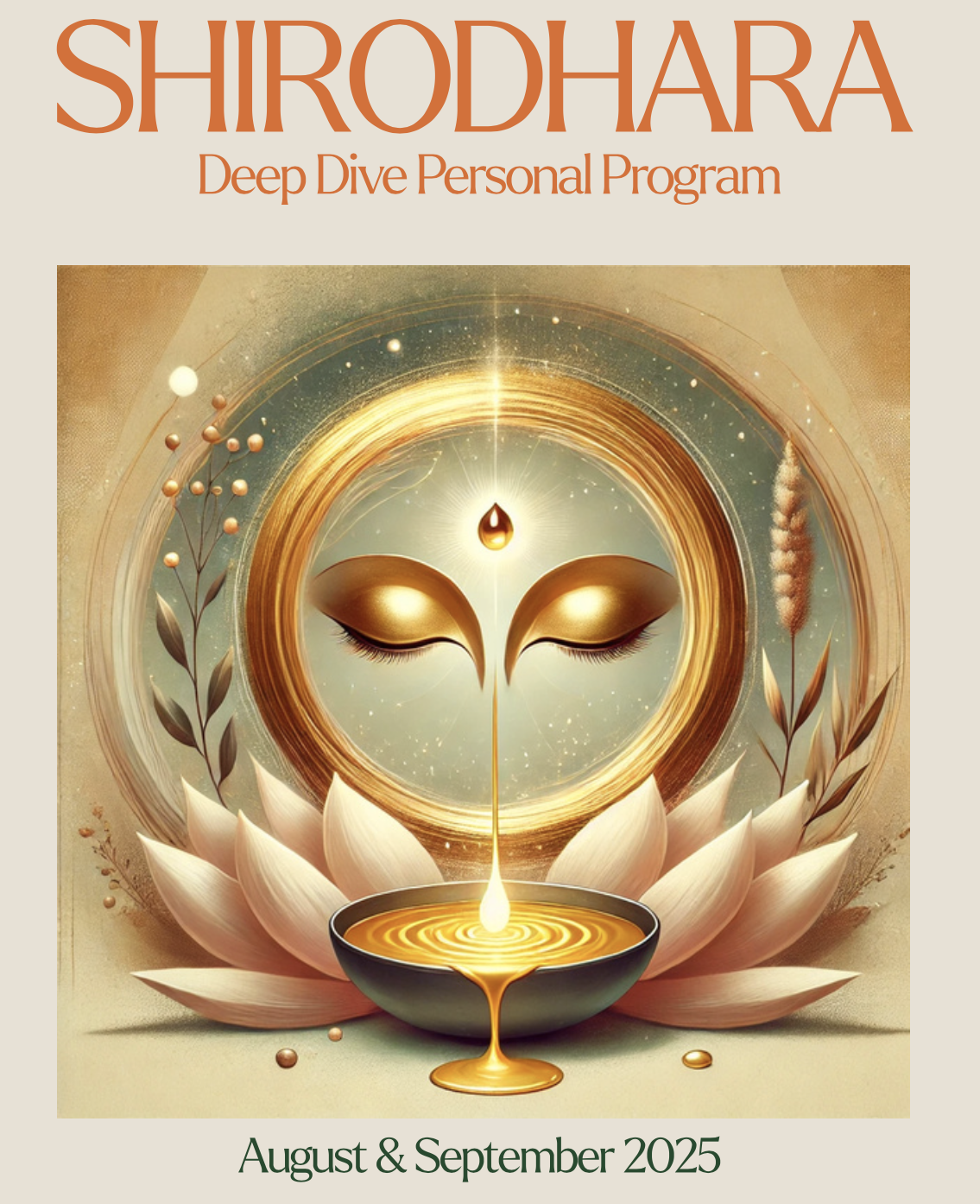 NEW Shirodara Deep Dive Personal programe 